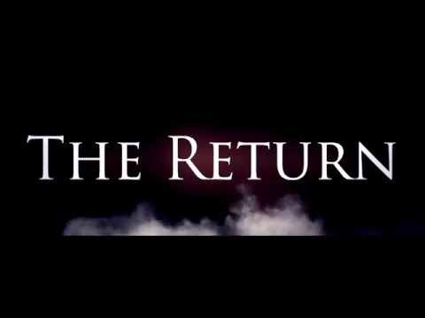 The Return