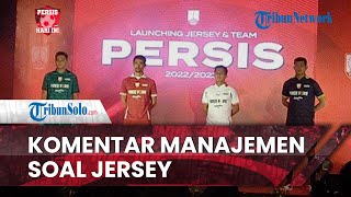 Persis Hari Ini: Manajemen Beri Tanggapan soal Jersey Belum Tersedia: Quality Control-nya Ketat