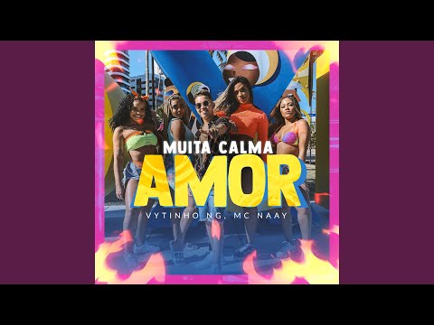 Muita Calma Amor