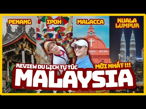 [TẬP FULL] GỢI Ý LỊCH TRÌNH DU XUÂN CHƠI TẾT Ở MÃ LAI - DU LỊCH MALAYSIA