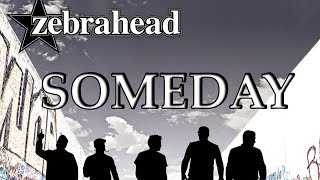 Zebrahead - Someday | Revisited (Lyric Video)