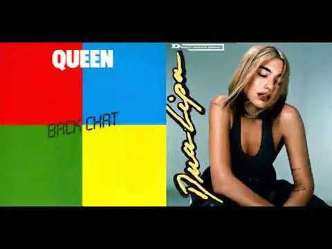 Queen vs. Dua Lipa - Don't Start Back Chat
