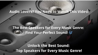 What Are the Ideal Speakers for Each Musical Genre  How to Choose the Most Suitable Ones?