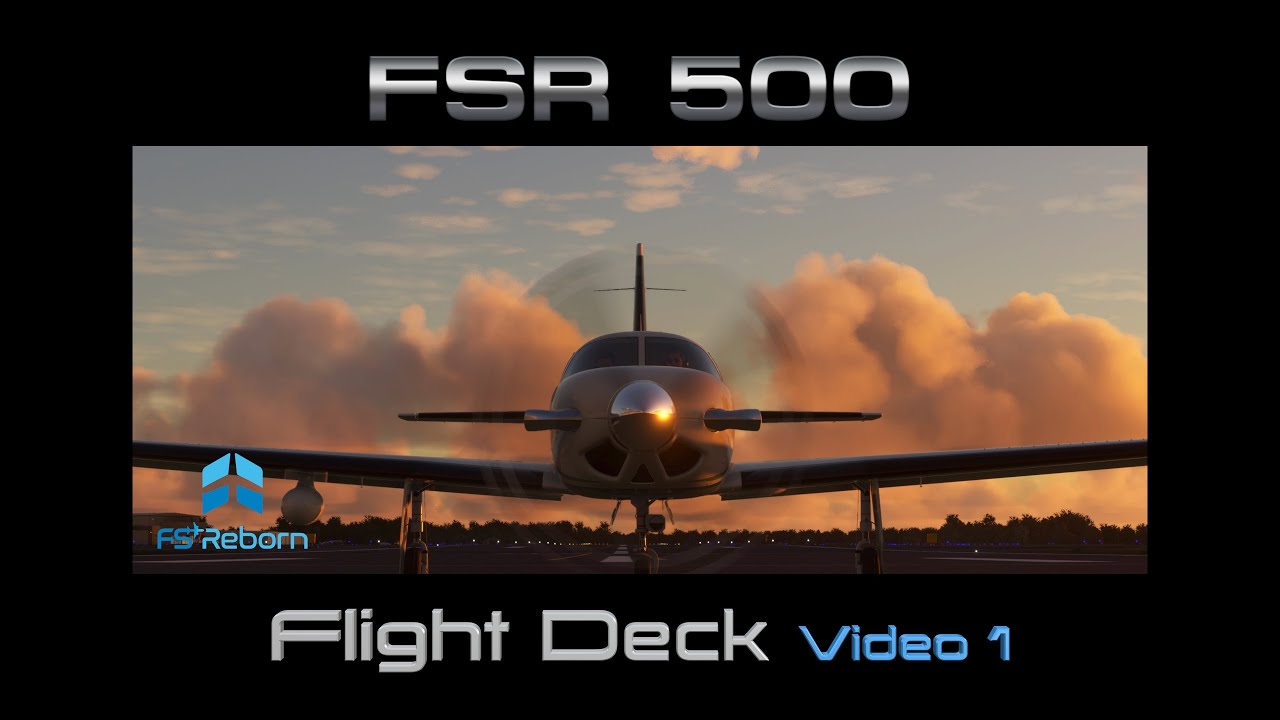 FSR500 Tutorials - Video 1 - Flight Deck Orientation - 4K - Videos ...