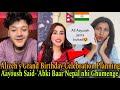 Aayoush Said-'Abki Baar Nepal nhi Ghumenge'| Alizeh Grand B'day Celebration Planning😍| Crazy Pikku