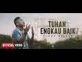 Eldhy Victor Tuhan Engkau Baik Official Music Video