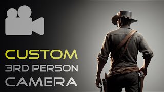 Custom Third Person Camera