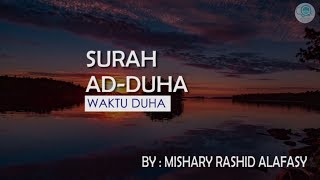 Download lagu Surah Ad-Duha dan Terjemahannya - Mishary Rashid Alafasy mp3 Download lagu Surah Ad-Duha dan Terjemahannya - Mishary Rashid Alafasy mp3