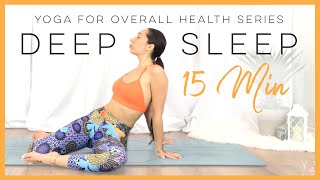 15 Minute Yoga For Deep Sleep  Yoga For Overall He