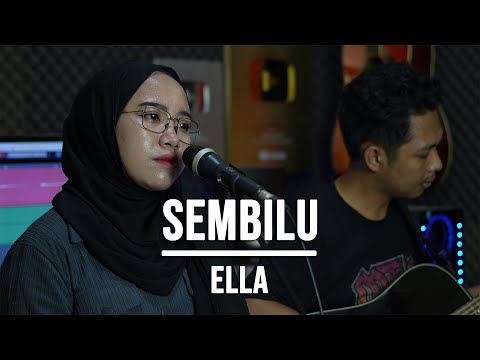 SEMBILU - ELLA (LIVE COVER INDAH YASTAMI)
