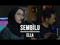 SEMBILU - ELLA (LIVE COVER INDAH YASTAMI)
