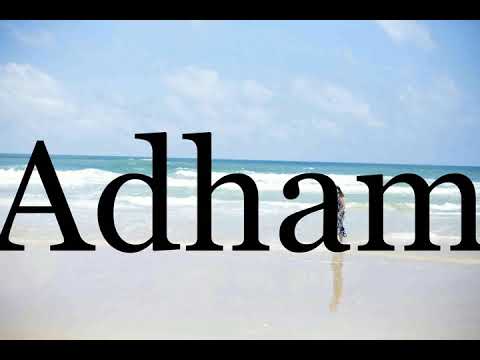 How To Pronounce Adham🌈🌈🌈🌈🌈🌈Pronunciation Of Adham