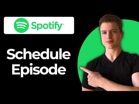 How To Schedule An Episode In Spotify (Step-By-Step)
