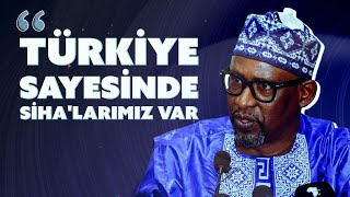 Mali Dışişleri Bakanı: Türkiye büyük cesaret gösterip bize destek oldu