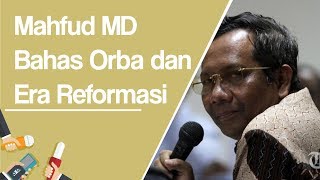 Mahfud MD Beberkan Perbandingan Korupsi pada Era Orde Baru dan Era Reformasi