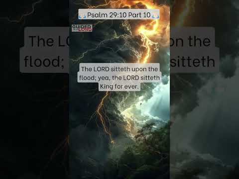 "Understanding the Eternal Reign in Psalm 29:10: God as King"