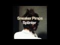 Sneaker Pimps - Curl