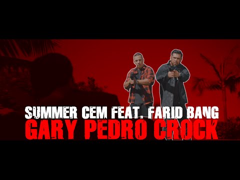 Summer Cem feat. Farid Bang - "GARY PEDRO CROCK" [ official Video ] prod. by Juh-Dee