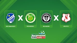 AO VIVO: SÃO RAIMUNDO X PROGRESSO E RIO NEGRO X NÁUTICO | 1ª RODADA | RORAIMENSE GIRO AGRO 2026