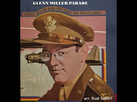 Glenn Miller Parade - arr. Rudi Seifert (A*)