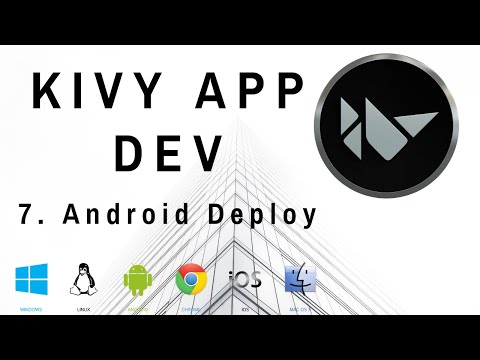 Android deployment Kivy Mobile and Desktop App Dev w Python