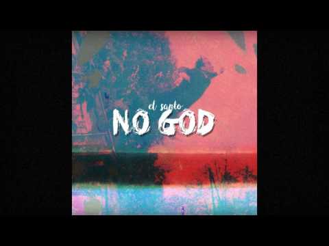 El Santo - NO GOD