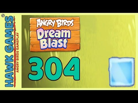 Angry Birds Dream Blast Level 304 - Walkthrough, No Boosters