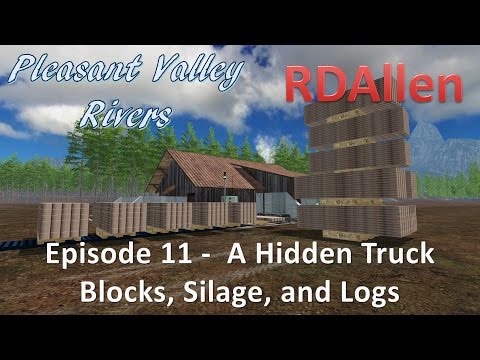 Farming Simulator 15 MP Pleasant Valley Rivers E11 - Hidden Truck, Blocks Don't Work