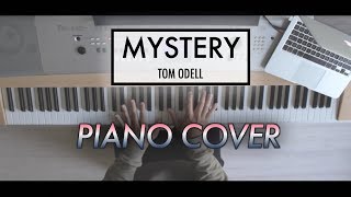Mystery - Tom Odell | Piano Cover