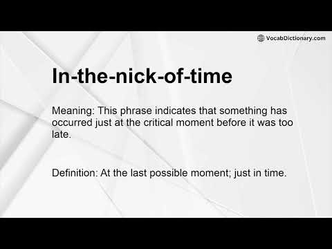 In-the-nick-of-time Meaning