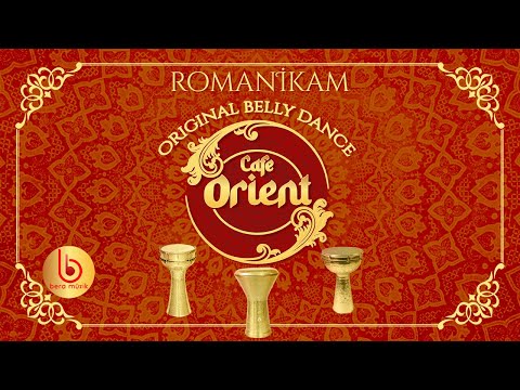 Cafe Orient | Original Belly Dance | Romanikam | Darbuka Show [Official Audio]