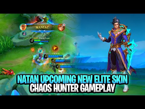 Natan Upcoming New Elite Skin Chaos Hunter Gameplay | Mobile Legends: Bang Bang