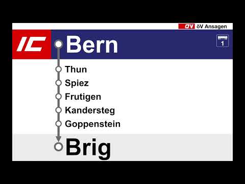 SBB Ansagen • IC • Bern – Spiez – Kandersteg – Goppenstein – Brig (Lötschberg Bergstrecke!)