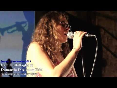Jazzset 2013 - Camilla Battaglia & Donatello D'Attoma Trio - Contemplation - 8 settembre 2013