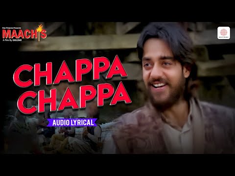 Chappa Chappa - Audio Lyrical | Maachis | Hariharan | Suresh Wadkar | Gulzar | Vishal Bhardwaj