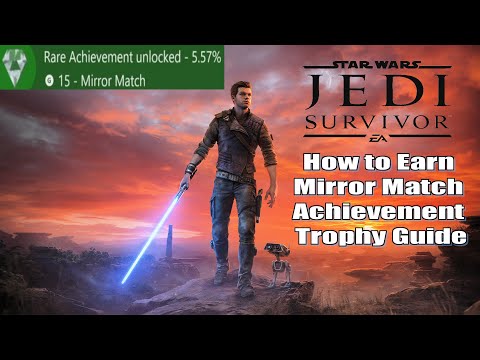 Star Wars Jedi Survivor How to Earn Mirror Match Achievement Trophy Guide