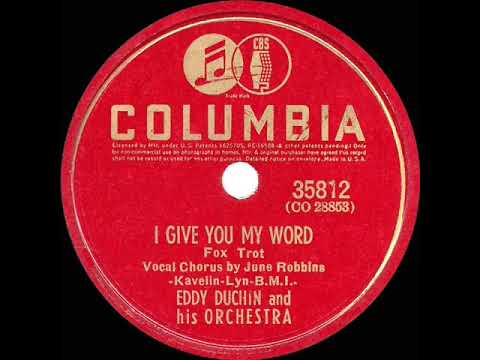 1941 HITS ARCHIVE: I Give You My Word - Eddy Duchin (June Robbins, vocal)