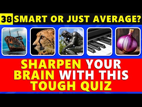 Sharpen Your Memory With This Tough Challenge! (Brain Gym Quiz 38)