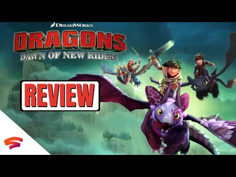 DreamWorks Dragons: Dawn Of New Riders Review - Google Stadia