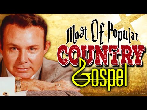 Most Of Popular Old Country Gospel Songs Of Jim Reeves - Top Best Classic Country Gospel Songs Ever
