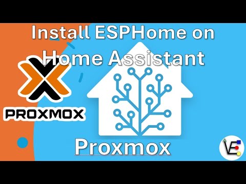 How to Install and Configure ESPHome on Home Assistant when Hosted on Proxmox (First Time Setup)