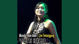 Download lagu Mundur Alon Alon (Live Temanggung) mp3