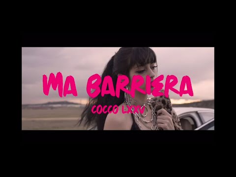 COCCO LEXA / MA BARRIERA (VIDEOCLIP OFICIAL)