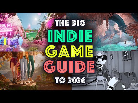 The Big Indie Game Guide To 2026