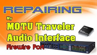Video thumbnail for Repairing my MOTU Traveler faulty Firewire Port by replacing IC TSB41AB2 by RecordingStudio9.com