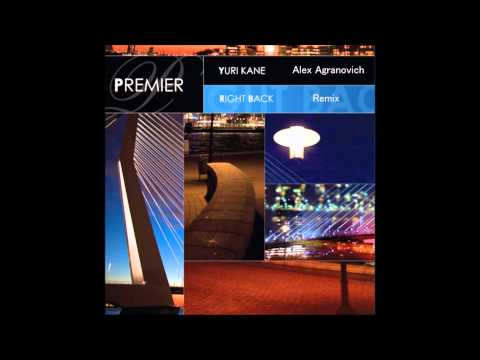 Yuri Kane - Right Back (Alex Agranovich remix)
