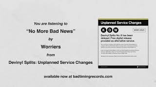 Worriers - "No More Bad News"