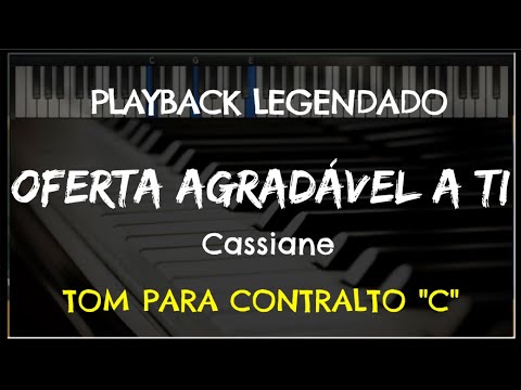 🎤 Oferta Agradável a Ti (PLAYBACK LEGENDADO - TOM CONTRALTO "C") Cassiane, by Niel Nascimento