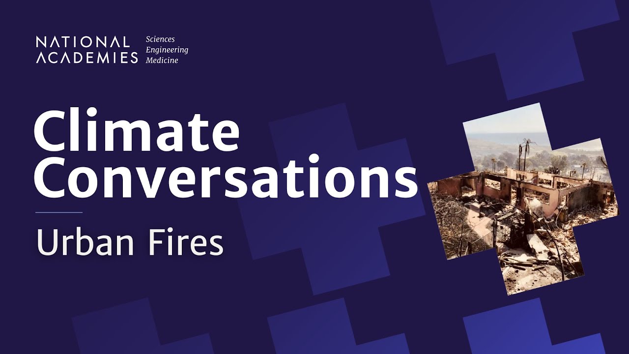 Climate Conversations: Urban Fires