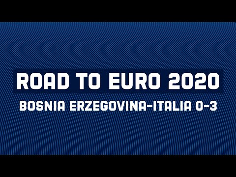 Bosnia Erzegovina-Italia 0-3 | Road to EURO 2020